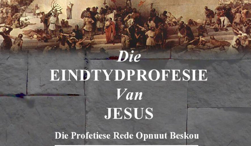 Die Eindtydprofesie Van Jesus